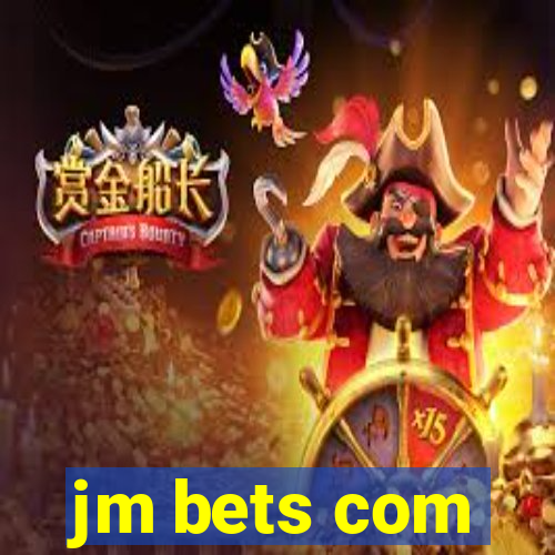 jm bets com